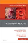 Transfusion Medicine, An Issue of Hematology/Oncology Clinics of North America. The Clinics: Internal Medicine Volume 33-5- Product Image