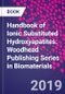 Handbook of Ionic Substituted Hydroxyapatites. Woodhead Publishing Series in Biomaterials - Product Thumbnail Image