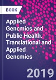Applied Genomics and Public Health. Translational and Applied Genomics- Product Image