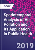 Spatiotemporal Analysis of Air Pollution and Its Application in Public Health- Product Image