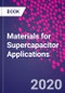 Materials for Supercapacitor Applications - Product Thumbnail Image