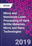 Micro and Nanoscale Laser Processing of Hard Brittle Materials. Micro and Nano Technologies- Product Image