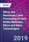 Micro and Nanoscale Laser Processing of Hard Brittle Materials. Micro and Nano Technologies - Product Image