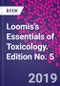 Loomis's Essentials of Toxicology. Edition No. 5 - Product Image