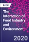 The Interaction of Food Industry and Environment - Product Image