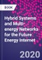 Hybrid Systems and Multi-energy Networks for the Future Energy Internet - Product Thumbnail Image