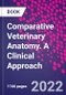 Comparative Veterinary Anatomy. A Clinical Approach - Product Thumbnail Image