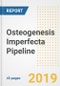 Osteogenesis Imperfecta Pipeline Analysis and Outlook, 2019 - Product Thumbnail Image