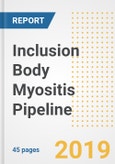 Inclusion Body Myositis Pipeline Analysis and Outlook, 2019- Product Image