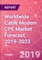 Worldwide Cable Modem CPE Market Forecast, 2019-2023 - Product Thumbnail Image