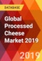 Global Processed Cheese Market 2019 - Product Thumbnail Image