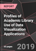 Profiles of Academic Library Use of Data Visualization Applications- Product Image
