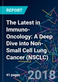 The Latest in Immuno-Oncology: A Deep Dive into Non-Small Cell Lung Cancer (NSCLC)- Product Image