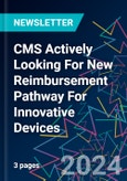 CMS Actively Looking For New Reimbursement Pathway For Innovative Devices- Product Image
