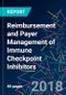 Reimbursement and Payer Management of Immune Checkpoint Inhibitors - Product Thumbnail Image