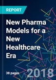 New Pharma Models for a New Healthcare Era- Product Image