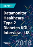 Datamonitor Healthcare Type 2 Diabetes KOL Interview - US- Product Image