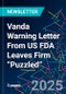 Vanda Warning Letter From US FDA Leaves Firm “Puzzled” - Product Thumbnail Image