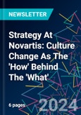 Strategy At Novartis: Culture Change As The 'How' Behind The 'What'- Product Image