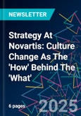 Strategy At Novartis: Culture Change As The 'How' Behind The 'What'- Product Image