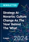 Strategy At Novartis: Culture Change As The 'How' Behind The 'What' - Product Image