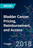 Bladder Cancer Pricing, Reimbursement, and Access- Product Image