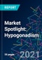 Market Spotlight: Hypogonadism - Product Thumbnail Image