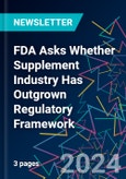 FDA Asks Whether Supplement Industry Has Outgrown Regulatory Framework- Product Image