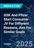 GSK And Pfizer Start Consumer JV For Different Reasons, Aim For Similar Goals- Product Image