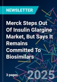 Merck Steps Out Of Insulin Glargine Market, But Says It Remains Committed To Biosimilars- Product Image