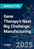 Gene Therapy's Next Big Challenge: Manufacturing- Product Image