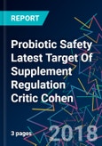 Probiotic Safety Latest Target Of Supplement Regulation Critic Cohen- Product Image