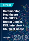 Datamonitor Healthcare HR+/HER2- Breast Cancer KOL Interview - US, West Coast- Product Image
