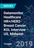 Datamonitor Healthcare HR+/HER2- Breast Cancer KOL Interview - US, Midwest- Product Image