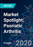 Market Spotlight: Psoriatic Arthritis- Product Image