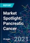 Market Spotlight: Pancreatic Cancer - Product Thumbnail Image
