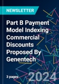 Part B Payment Model Indexing Commercial Discounts Proposed By Genentech- Product Image