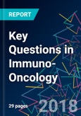 Key Questions in Immuno-Oncology- Product Image