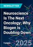 Neuroscience Is The Next Oncology: Why Biogen Is Doubling Down- Product Image