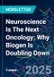 Neuroscience Is The Next Oncology: Why Biogen Is Doubling Down - Product Thumbnail Image