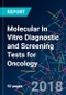 Molecular In Vitro Diagnostic and Screening Tests for Oncology - Product Thumbnail Image