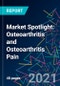 Market Spotlight: Osteoarthritis and Osteoarthritis Pain - Product Thumbnail Image