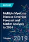 Multiple Myeloma Disease Coverage Forecast and Market Analysis to 2024 - Product Thumbnail Image