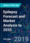 Epilepsy Forecast and Market Analysis to 2035 - Product Thumbnail Image