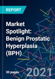 Market Spotlight: Benign Prostatic Hyperplasia (BPH)- Product Image