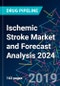 Ischemic Stroke Market and Forecast Analysis 2024 - Product Thumbnail Image