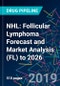 NHL: Follicular Lymphoma Forecast and Market Analysis (FL) to 2026 - Product Thumbnail Image