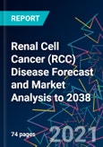 Renal Cell Cancer (RCC) Disease Forecast and Market Analysis to 2038- Product Image