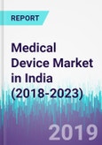 Medical Device Market in India (2018-2023)- Product Image