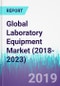 Global Laboratory Equipment Market (2018-2023) - Product Thumbnail Image